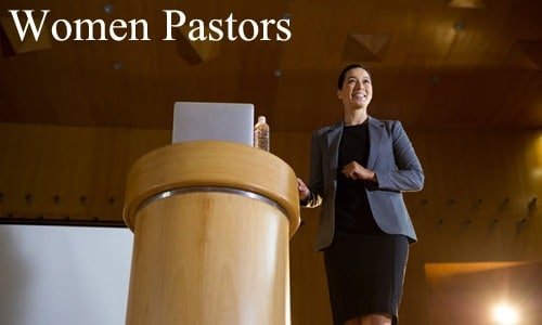 What does the Holy Bible say about Women Pastors